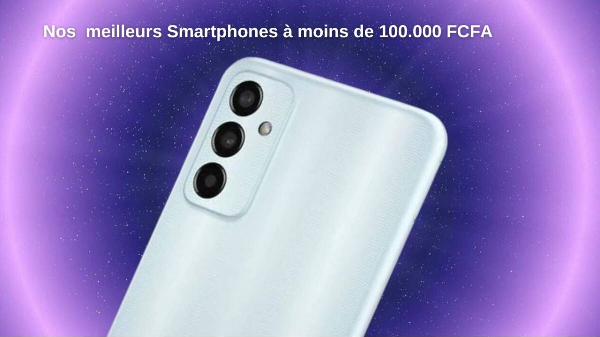 Top 5 des meilleurs smartphones à moins de 100 000 FCFA